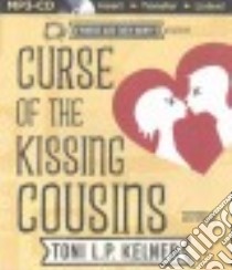 Curse of the Kissing Cousins (CD Audiobook) libro in lingua di Kelner Toni L. P., Hendrix Gayle (NRT)