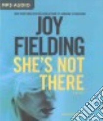 She's Not There (CD Audiobook) libro in lingua di Fielding Joy, Sirois Tanya Eby (NRT)
