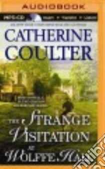 The Strange Visitation at Wolffe Hall (CD Audiobook) libro in lingua di Coulter Catherine, Flosnik Anne T. (NRT)