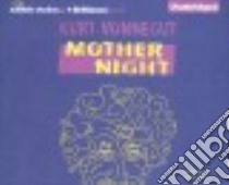 Mother Night (CD Audiobook) libro in lingua di Vonnegut Kurt, Bevine Victor (NRT)