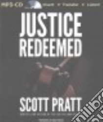 Justice Redeemed (CD Audiobook) libro in lingua di Pratt Scott, Podehl Nick (NRT)
