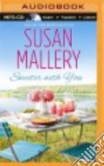 Sweeter With You (CD Audiobook) libro in lingua di Mallery Susan, Sirois Tanya Eby (NRT)