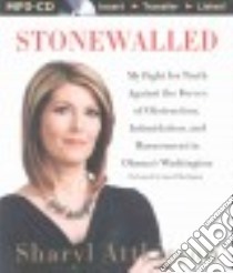 Stonewalled (CD Audiobook) libro in lingua di Attkisson Sharyl, Merlington Laural (NRT)