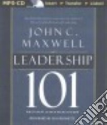 Leadership 101 (CD Audiobook) libro in lingua di Maxwell John C., Runnette Sean (NRT)