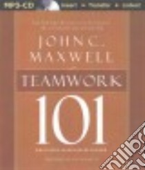 Teamwork 101 (CD Audiobook) libro in lingua di Maxwell John C., Runnette Sean (NRT)