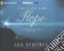 The Case for Hope (CD Audiobook) libro in lingua di Strobel Lee