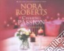 Chasing Passion (CD Audiobook) libro in lingua di Roberts Nora, Traister Christina (NRT)