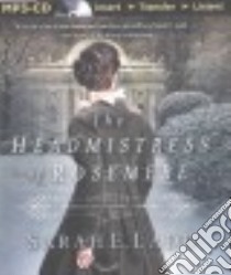 The Headmistress of Rosemere (CD Audiobook) libro in lingua di Ladd Sarah E., Meire Henrietta (NRT)