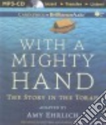 With a Mighty Hand (CD Audiobook) libro in lingua di Ehrlich Amy, Udall Kate (NRT), Spieler Francis J. (NRT)