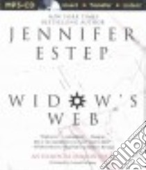Widow's Web (CD Audiobook) libro in lingua di Estep Jennifer, Fortgang Lauren (NRT)