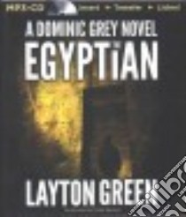 The Egyptian (CD Audiobook) libro in lingua di Green Layton, Berkrot Peter (NRT)