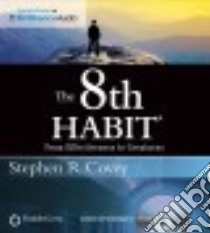 The 8th Habit (CD Audiobook) libro in lingua di Covey Stephen R.