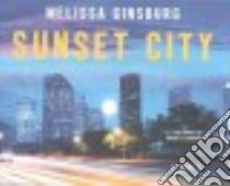 Sunset City (CD Audiobook) libro in lingua di Ginsburg Melissa, Bloomingdale Brooke (NRT)
