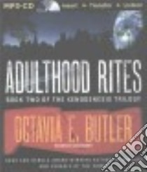 Adulthood Rites (CD Audiobook) libro in lingua di Butler Octavia E., Barrett Aldrich (NRT)