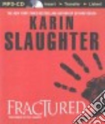 Fractured (CD Audiobook) libro in lingua di Slaughter Karin, Gigante Phil (NRT)