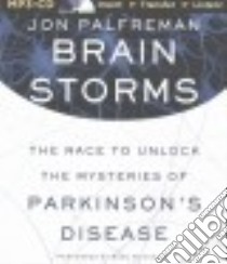 Brain Storms (CD Audiobook) libro in lingua di Palfreman Jon, Runnette Sean (NRT)