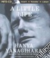 A Little Life (CD Audiobook) libro in lingua di Yanagihara Hanya, Wyman Oliver (NRT)