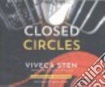 Closed Circles (CD Audiobook) libro in lingua di Sten Viveca, Wideburg Laura A. (TRN), Dawe Angela (NRT)