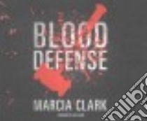 Blood Defense (CD Audiobook) libro in lingua di Clark Marcia, Gilbert Tavia (NRT)