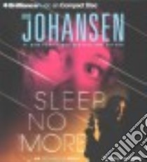 Sleep No More (CD Audiobook) libro in lingua di Johansen Iris, Rodgers Elisabeth (NRT)
