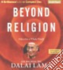 Beyond Religion (CD Audiobook) libro in lingua di Dalai Lama XIV, Sheen Martin (NRT)