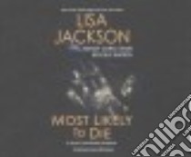 Most Likely to Die (CD Audiobook) libro in lingua di Jackson Lisa, Staub Wendy Corsi, Barton Beverly, McFadden Amy (NRT)