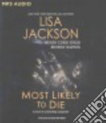 Most Likely to Die (CD Audiobook) libro in lingua di Jackson Lisa, Staub Wendy Corsi, Barton Beverly, McFadden Amy (NRT)