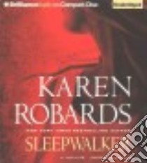 Sleepwalker (CD Audiobook) libro in lingua di Robards Karen, Rudd Kate (NRT)