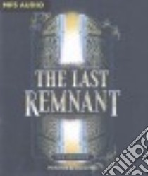 The Last Remnant (CD Audiobook) libro in lingua di Brondos Pam, Ezzo Lauren (NRT)