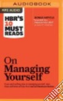 Hbr's 10 Must Reads on Managing Yourself (CD Audiobook) libro in lingua di Harvard Business Review (COR), Kayser Chris (NRT)