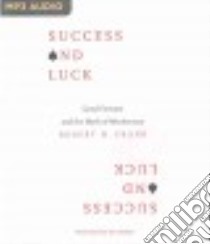 Success and Luck (CD Audiobook) libro in lingua di Frank Robert H.
