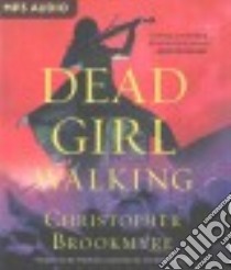 Dead Girl Walking (CD Audiobook) libro in lingua di Brookmyre Christopher, Davies Matthew Lloyd (NRT), Burnett Sally (NRT)