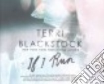If I Run (CD Audiobook) libro in lingua di Blackstock Terri, Gurley Nan (NRT)