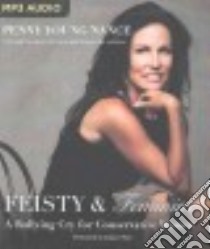 Feisty & Feminine (CD Audiobook) libro in lingua di Nance Penny Young, Paul Jaimee (NRT)
