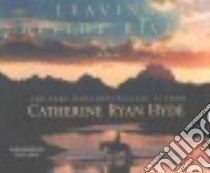 Leaving Blythe River (CD Audiobook) libro in lingua di Hyde Catherine Ryan, Ropp Will (NRT)