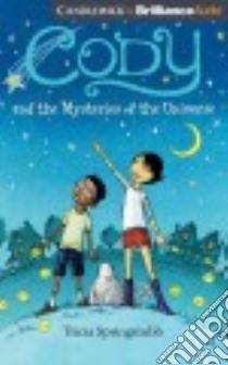 Cody and the Mysteries of the Universe (CD Audiobook) libro in lingua di Springstubb Tricia, Ross Natalie (NRT)