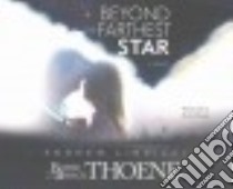Beyond the Farthest Star (CD Audiobook) libro in lingua di Thoene Bodie, Thoene Brock