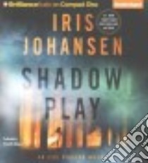 Shadow Play (CD Audiobook) libro in lingua di Johansen Iris, Rodgers Elisabeth (NRT)
