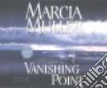 Vanishing Point (CD Audiobook) libro in lingua di Muller Marcia, Ericksen Susan (NRT)