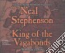 King of the Vagabonds (CD Audiobook) libro in lingua di Stephenson Neal, Prebble Simon (NRT), Pariseau Kevin (NRT)