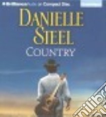 Country (CD Audiobook) libro in lingua di Steel Danielle, Miller Dan John (NRT)