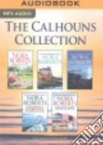 The Calhouns Collection (CD Audiobook) libro in lingua di Roberts Nora, Rudd Kate (NRT)