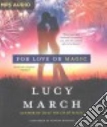 For Love or Magic (CD Audiobook) libro in lingua di March Lucy, Ronconi Amanda (NRT)