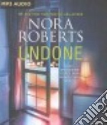 Undone (CD Audiobook) libro in lingua di Roberts Nora, Rudd Kate (NRT), Arndt Andi (NRT)
