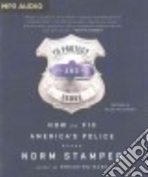 To Protect and Serve (CD Audiobook) libro in lingua di Stamper Norm, Hillgartner Malcolm (NRT)