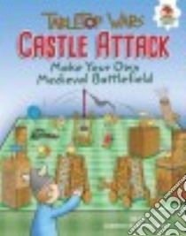 Castle Attack libro in lingua di Ives Rob, De Quay John Paul (ILT)