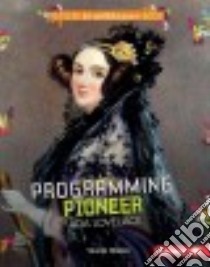 Programming Pioneer Ada Lovelace libro in lingua di Bodden Valerie