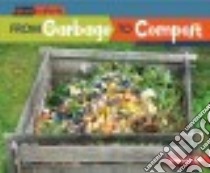 From Garbage to Compost libro in lingua di Owings Lisa