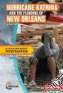 Hurricane Katrina and the Flooding of New Orleans libro in lingua di Pratt Mary K.