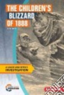 The Children's Blizzard of 1888 libro in lingua di Yomtov Nel